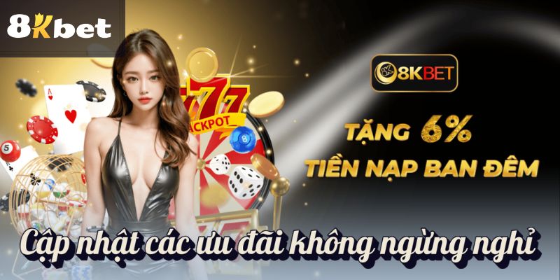 Cập nhật các ưu đãi không ngừng nghỉ