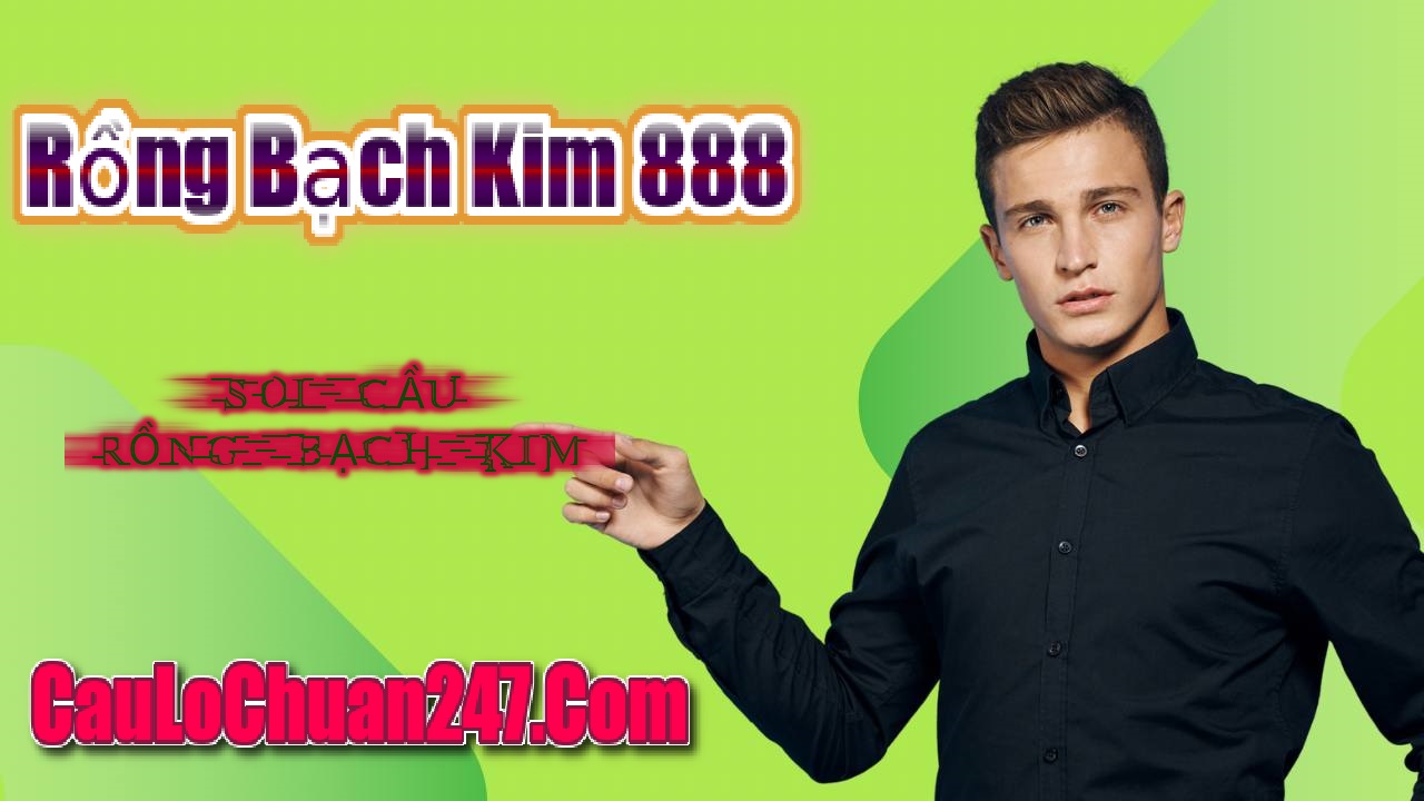 Rồng bạch kim 888